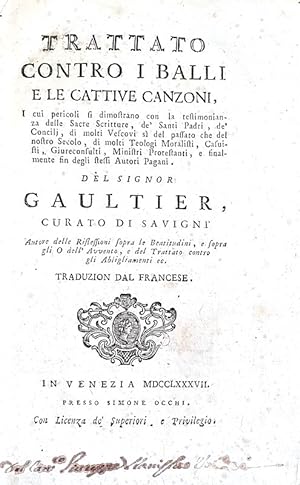 Trattato contro i balli e le cattive canzoni.In Venezia, presso Simone Occhi, 1787.