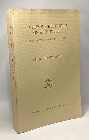 Seller image for Studies in the Scholia on Aeschylus --- 1/ The Recensions of Demetrius Triclinius for sale by crealivres