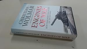 Bild des Verkufers fr Engines of War - How Wars Were Won and Lost on the Railways zum Verkauf von BoundlessBookstore