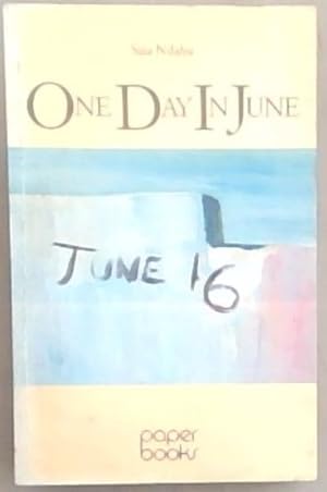 Seller image for One day in June: Poetry and prose from troubled times (Paper books) for sale by Chapter 1