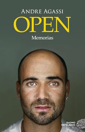 Seller image for Open : Memorias/ An Autobiography -Language: spanish for sale by GreatBookPrices