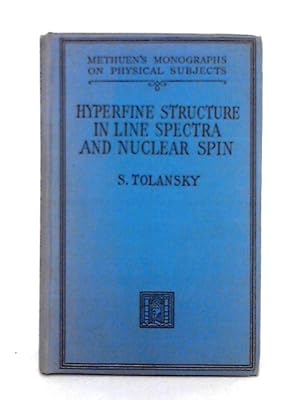 Bild des Verkufers fr Hyperfine Structure in Line Spectra and Nuclear Spin zum Verkauf von World of Rare Books
