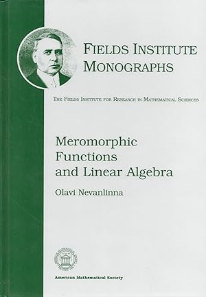 Meromorphic Functions and Linear Algebra (Fields Institute Monographs)