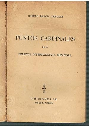 Puntos cardinales de la política internacional española.