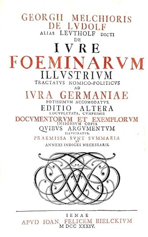 De iure foeminarum illustrium tractatus nomino-politicus ad jura Germaniae accomodatus, cum appen...