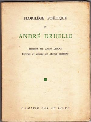 Seller image for Florilge potique [Broch] [Jan 01, 1960] Andr Druelle for sale by JLG_livres anciens et modernes