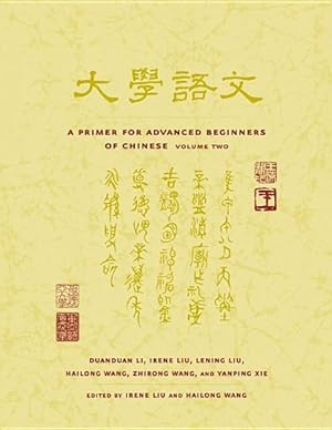 Imagen del vendedor de Primer for Advanced Beginners of Chinese a la venta por GreatBookPrices