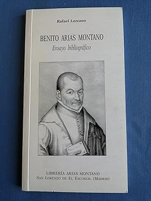 Benito Arias Montano : ensayo bibliográfico