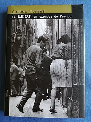 Image du vendeur pour El amor en tiempos de Franco mis en vente par Perolibros S.L.