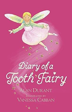 Seller image for Diary of a Tooth Fairy for sale by WeBuyBooks