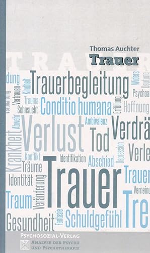 Seller image for Trauer. Analyse der Psyche und Psychotherapie ; Band 19. for sale by Fundus-Online GbR Borkert Schwarz Zerfa