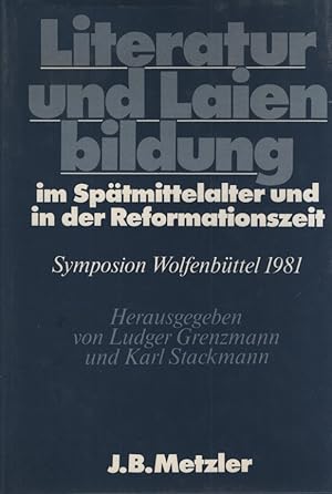 Bild des Verkufers fr Literatur und Laienbildung im Sptmittelalter und in der Reformationszeit: DFG-Symposion 1981 (Germanistische Symposien). zum Verkauf von Fundus-Online GbR Borkert Schwarz Zerfa