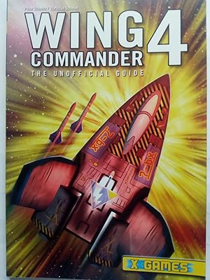 Bild des Verkufers fr Wing Commander IV 4 : the unofficial guide zum Verkauf von Versandantiquariat Jena