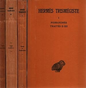 CORPUS HERMETICUM. Tome I - IV. Traités I - XXXIX. I: Poimandrès, II: Asclépius, III & IV: Fragme...
