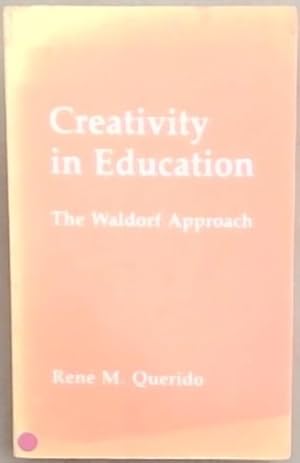 Bild des Verkufers fr CREATIVITY IN EDUCATION: The Waldorf Approach zum Verkauf von Chapter 1