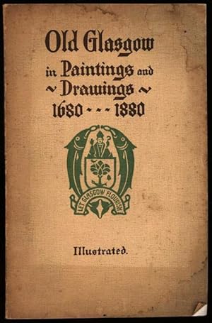 Catalogue (Illustrated) of the Paintings & Drawings in the Old Glasgow Room. Corporation of Glasg...