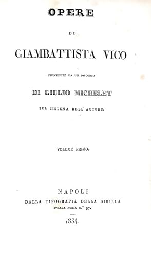 Opere precedute da un discorso di Giulio Michelet sul sistema dell'Autore.Napoli, dalla Tipografi...