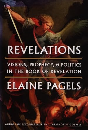 Bild des Verkufers fr Revelations: Visions, Prophecy, and Politics in the Book of Revelation zum Verkauf von Fundus-Online GbR Borkert Schwarz Zerfa