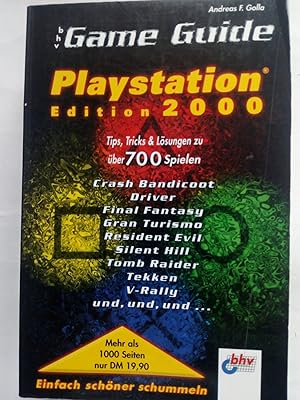 Bild des Verkufers fr Game Guide Teil: Playstation Edition 2000 : [Tips, Tricks & Lsungen zu ber 700 Spielen ; einfach schner schummeln] zum Verkauf von Versandantiquariat Jena