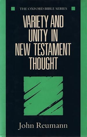 Bild des Verkufers fr Variety and Unity in New Testament Thought (Oxford Bible Series) zum Verkauf von Fundus-Online GbR Borkert Schwarz Zerfa