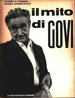 Immagine del venditore per Il mito di Govi - Cesare G. Romana, Aidano Schmuckher venduto da libreria biblos