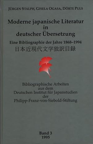 Moderne japanische Literatur in deutscher Übersetzung : eine Bibliographie der Jahre 1868 - 1994....