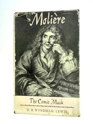 Bild des Verkufers fr Moliere- The Comic Mask zum Verkauf von World of Rare Books