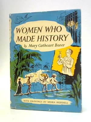 Seller image for Women Who Made History for sale by World of Rare Books