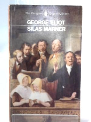 Bild des Verkufers fr Silas Marner, The Weaver of Raveloe zum Verkauf von World of Rare Books