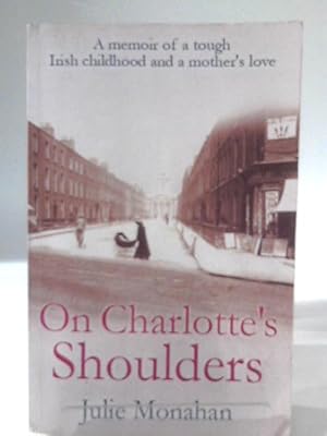 Seller image for On Charlotte's Shoulders for sale by World of Rare Books