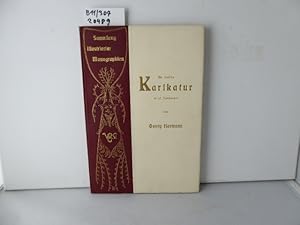 Die deutsche Karikatur im 19. Jahrhundert. (Hg. von Hanns von Zobeltitz). Mit 6 Kunstbeilagen (da...