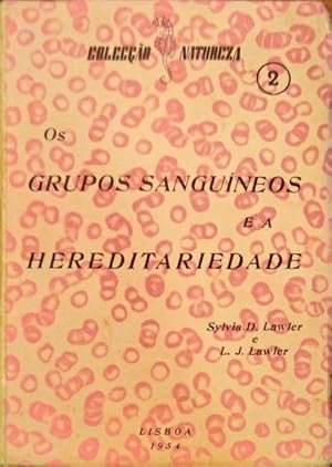 Seller image for OS GRUPOS SANGUNEOS E A HEREDITARIEDADE. for sale by Livraria Castro e Silva