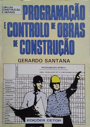 PLANIFICAÇÃO E CONTROLO DE OBRAS DE CONSTRUÇÃO.