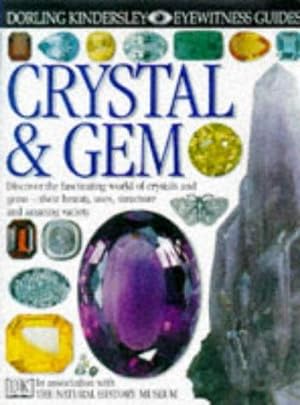 Imagen del vendedor de Crystal and Gem (Eyewitness Guides: 25) a la venta por WeBuyBooks