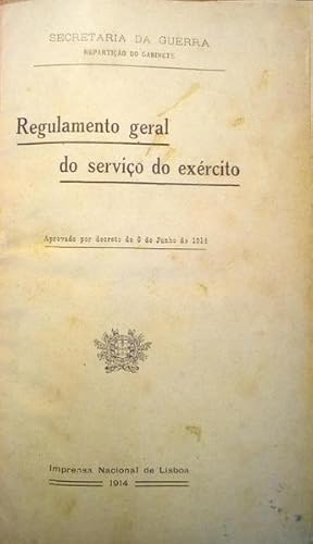 REGULAMENTO GERAL DO SERVIÇO DO EXÉRCITO.