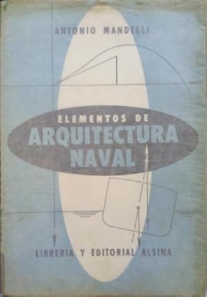 Immagine del venditore per ELEMENTOS DE ARQUITECTURA NAVAL. venduto da Livraria Castro e Silva