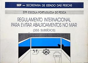 REGULAMENTO INTERNACIONAL PARA EVITAR ABALROAMENTOS NO MAR.