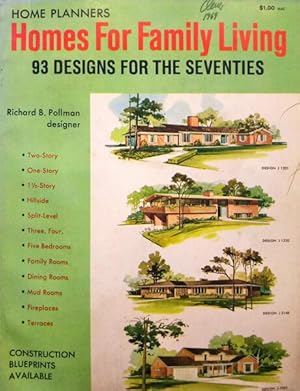 Seller image for HOMES FOR FAMILY LIVING. 93 DESIGNS FOR THE SEVENTIES. for sale by Livraria Castro e Silva