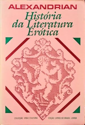 Image du vendeur pour HISTRIA DA LITERATURA ERTICA. mis en vente par Livraria Castro e Silva