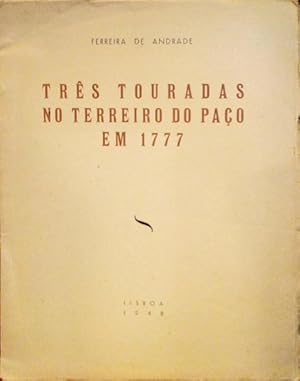 TRÊS TOURADAS NO TERREIRO DO PAÇO EM 1777.