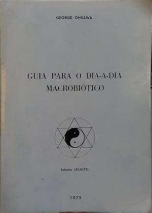 Bild des Verkufers fr GUIA PARA O DIA-A-DIA MACROBITICO. zum Verkauf von Livraria Castro e Silva
