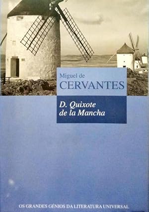 O ENGENHOSO FIDALGO DOM QUIXOTE DE LA MANCHA.