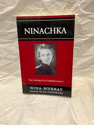 Image du vendeur pour Ninachka: The Making of an Englishwoman? mis en vente par Teppa Books