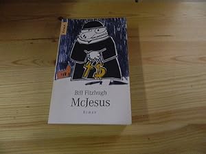 Image du vendeur pour McJesus : Roman. Aus dem amerikan. Engl. von Monika Curths / Knaur ; 62598 mis en vente par Versandantiquariat Schfer