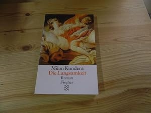 Imagen del vendedor de Die Langsamkeit : Roman. Aus dem Franz. von Susanna Roth / Fischer ; 13088 a la venta por Versandantiquariat Schfer