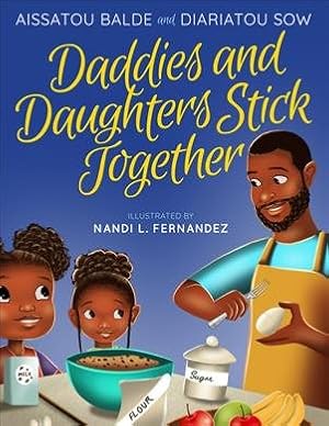 Seller image for Daddies and Daughters Stick Together for sale by GreatBookPricesUK