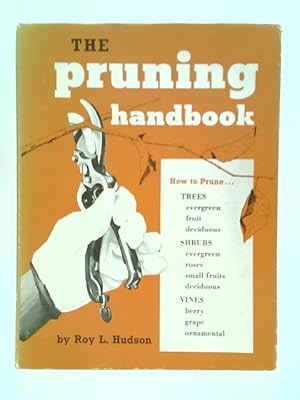 Imagen del vendedor de The Pruning Handbook a la venta por World of Rare Books