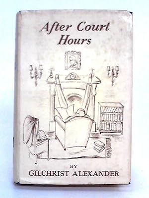 Seller image for After Court Hours for sale by World of Rare Books