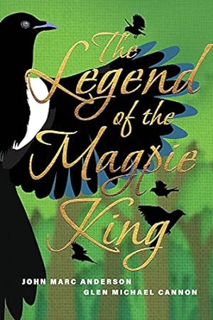 Imagen del vendedor de The Legend of the Magpie King a la venta por Redux Books