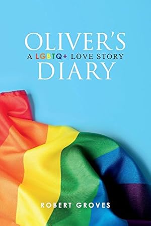 Image du vendeur pour Oliver's Diary: A Lgbtq+ Love Story (1) mis en vente par Redux Books